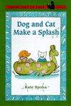 Dog and Cat Make a Splash (Easy-to-Read,Viking)