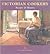Victorian Cookery by Maggie Black