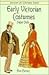 Early Victorian Costumes Paper Dolls (History of Costume Series)