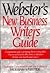 Webster's New Business Writers Guide (Webster's Dictionary Series)
