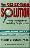 Selection Solution: Solving the Mystery of Matching People to Jobs