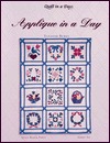 Applique in a Day (Quilt Block Party), Series 6, with 12 pattern inserts