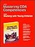 Mastering Cda Competencies: Using Working With Young Children