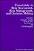 Uncertainty in Risk Assessment, Risk Management, and Decision Making (Advances in Risk Analysis)