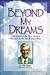 Beyond My Dreams