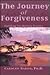 The Journey of Forgiveness: Fulfilling The Healing Process