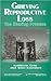 Grieving Reproductive Loss: The Healing Process (Death, Value and Meaning Series)