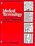 Medical Terminology: A Text/Workbook