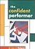 The Confident Performer