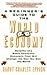Beginner's Guide to the World Economy: 71 Basic Economic Concepts That Will Change the Way You See the World