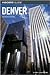 Insiders' Guide to Denver