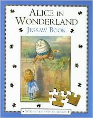 Alice in Wonderland Jigsaw Book: Alice's Adventures in Wonderland / Through the Looking Glass (Hardcover)