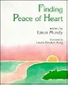 Finding Peace of Heart (Wisdom of the Heart Book)