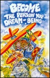 Become the Person You Dream of Being (Mass Market Paperback)
