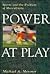Power at Play: Sports and the Problem of Masculinity (Men and Masculinity Series)