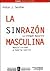 La Sinrazón Masculina