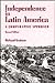 Independence In Latin America by Richard Graham