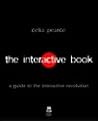 The Interactive Book: A Guide to the Interactive Revolution The Interactive Book: A Guide to the Interactive Revolution