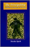 The Principalship: Building a Learning Community (Paperback)