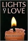 Lights of Love by Roni Denholtz