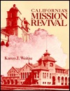 California's Mission Revival (California Architecture & Architects)
