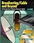 Broadcasting/Cable and Beyond: An Introduction to Modern Electronic Media (McGraw-Hill Series in Mass Communication)