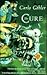 The Cure: A Novel