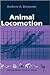 Animal Locomotion (Oxford Animal Biology Series)