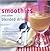 Smoothies and Other Blended Drinks