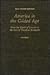America in the Gilded Age: Third Edition