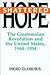Shattered Hope: The Guatemalan Revolution and the United States, 1944-1954