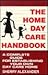 The Home Daycare Handbook: ...