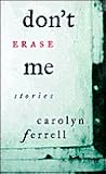 Don't Erase Me: S...