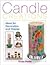 Candle Creations: Ideas for Decoration and Display