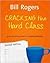 Cracking the Hard Class by Bill A. Rogers
