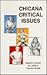 Chicana Critical Issues (Se...