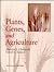 Plants, Genes, and Agriculture: .