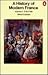 A History of Modern France, Volume 1: Old Regime and Revolution, 1715-1799 (Penguin History)