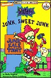 Junk, Sweet Junk (Library Binding)