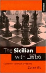 The Sicilian with...Qb6: Dynamic Surprise Weapons (Paperback)