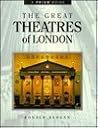 The Great Theatres of London: An Illustrated Companion