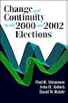 Change and Continuity in the 2000 and 2002 Elections (Change and Continuity Series)