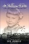 Too Stubborn to Die : A Child of Nordausen