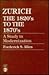 Zurich: The 1820's to the 1870's - a Study in Modernization