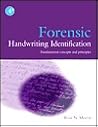 Forensic Handwriting Identification: Fundamental Concepts and Principles