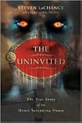 The Uninvited: The True Story of the Union Screaming House
