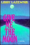 Give Me The Moon (Hardcover)