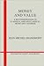 Money and Value: A Reconsideration of Classical and Neoclassical Monetary Economics (Econometric Society Monographs, Series Number 5)
