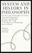 System and History in Philosophy: On the Unity of Thought and Time, Text and Explanation, Solitude (Suny Series Contemporary Continental Philosophy)