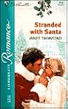 Stranded with Santa (Silhouette Romance) Stranded with Santa (Silhouette Romance)